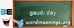 WordMeaning blackboard for gaud-day